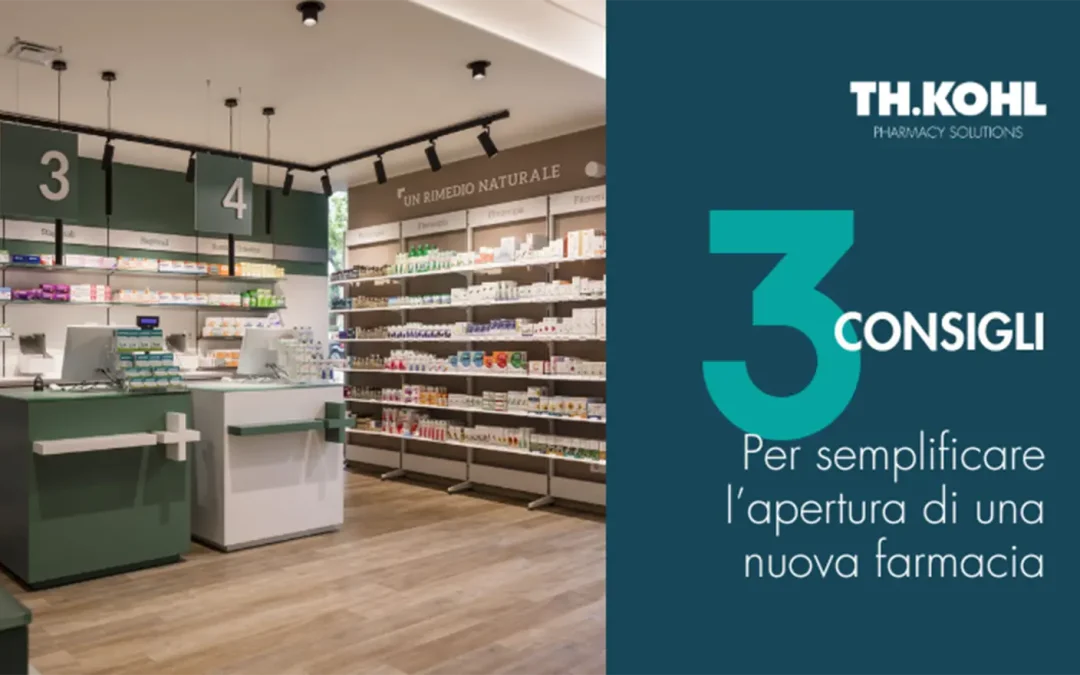 3 consigli per semplificare l’apertura di una nuova farmacia