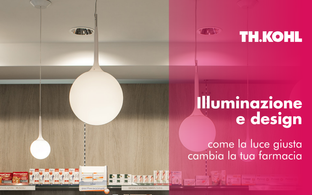 Illuminazione e design: come la luce giusta cambia la tua farmacia